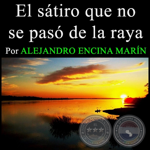 EL STIRO QUE NO SE PAS DE LA RAYA - Por ALEJANDRO ENCINA MARN - Domingo, 18 de Octubre de 2015